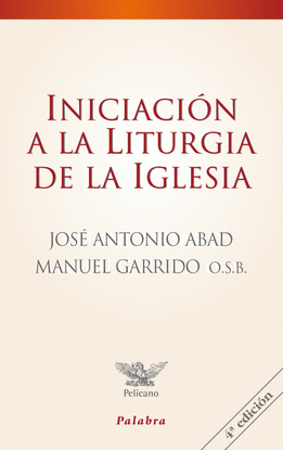 INICIACI�N A LA LITURGIA DE LA IGLESIA