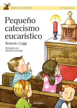 PEQUE�O CATECISMO EUCAR�STICO