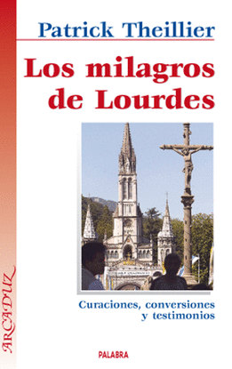 LOS MILAGROS DE LOURDES