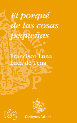 EL PORQU� DE LAS COSAS PEQUE�AS