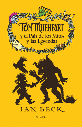 TOM TRUEHEART Y EL PA�S DE LOS MITOS Y LAS LEYENDAS