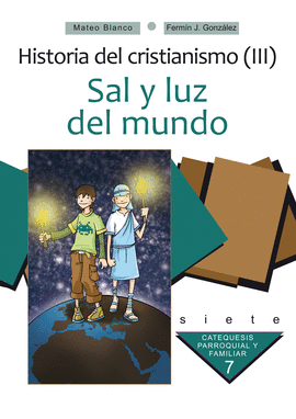 SAL Y LUZ DEL MUNDO. CURSO 7�