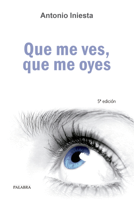QUE ME VES, QUE ME OYES