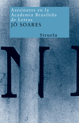 ASESINATOS EN LA ACADEMIA BRASILE�A DE LETRAS