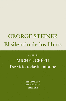 EL SILENCIO DE LOS LIBROS / ESE VICIO TODAV�A IMPUNE