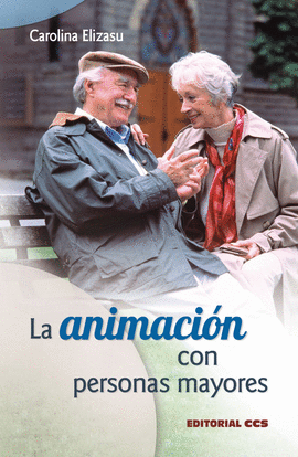 LA ANIMACION CON PERSONAS MAYORES
