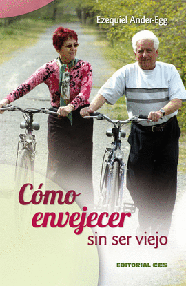 C�MO ENVEJECER SIN SER VIEJO