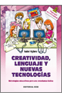 CREATIVIDAD LENGUAJE Y NUEVAS TECNOLOG�AS