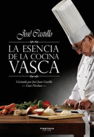LA ESENCIA DE LA COCINA VASCA RECETAS COCINADAS PO
