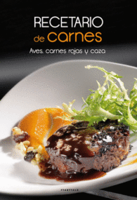 RECETARIO DE CARNES AVES CARNES ROJAS CAZA