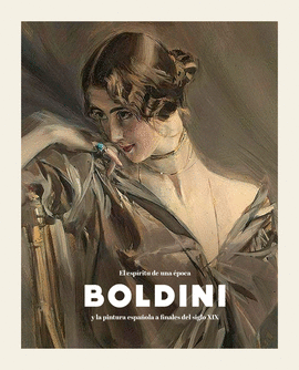 BOLDINI Y LA PINTURA ESPA�OLA A FINALES DEL SIGLO XIX