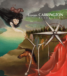 LEONORA CARRINGTON. REVELACI�N