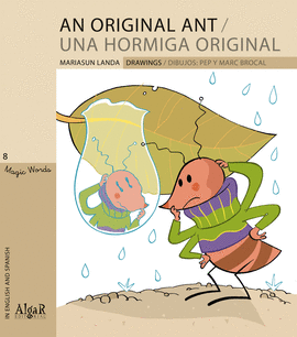 AN ORIGINAL ANT/UNA HORMIGA ORIGINAL