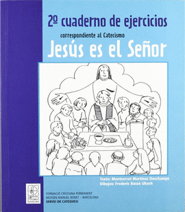 2� CUADERNO DE EJERCICIOS CORRESPONDIENTE AL CATECISMO JES�S ES E