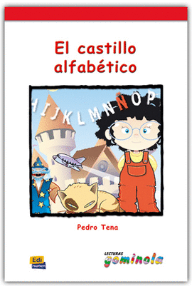 CASTILLO ALFABETICO, EL - LECTURAS GOMINOLA (