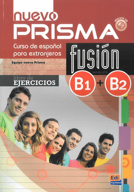 NUEVO PRISMA FUSIN B1+B2. LIBRO DE EJERCICIOS