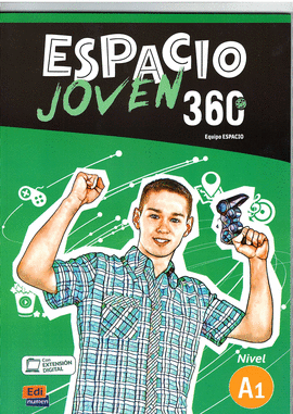 ESPACIO JOVEN 360� - LIBRO DEL ALUMNO. NIVEL A1