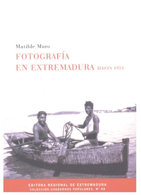 FOTOGRAF�A EN EXTREMADURA HASTA 1951