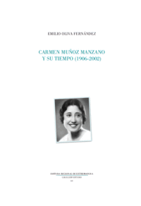 CARMEN MU�OZ MANZANO Y SU TIEMPO (1906-2002)
