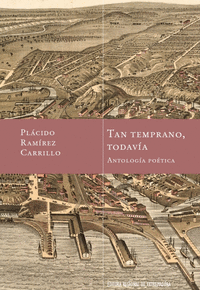 TAN TEMPRANO, TODAV�A