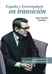 ESPA�A Y EXTREMADURA EN TRANSICI�N