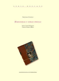 HABANERAS Y OTRAS PROSAS