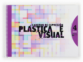 4 ESO CADERNO DE EXPRESIN PLSTICA E VISUAL CONECTA 2.0 (2012)