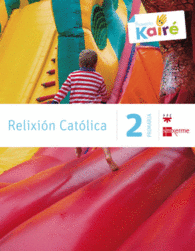 RELIXI�N CAT�LICA. 2 PRIMARIA. KAIR�