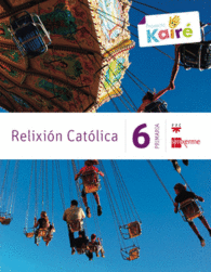 RELIXI�N CAT�LICA. 6 PRIMARIA. KAIR�