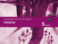 CADERNO M�SICA. 5 PRIMARIA. CELME