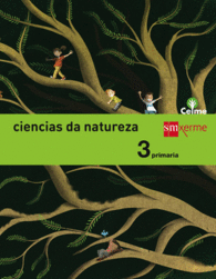 CIENCIAS DA NATUREZA. 3 PRIMARIA. CELME