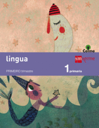 LINGUA: LETRA A LETRA. 1 PRIMARIA. CELME