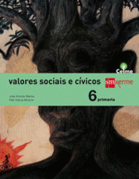 VALORES SOCIAIS E CVICOS. 6 PRIMARIA. CELME