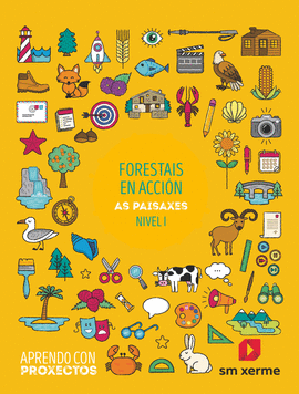 FORESTAIS EN ACCIN. AS PAISAXES (NIVEL I). APRENDO CON PROXECTOS