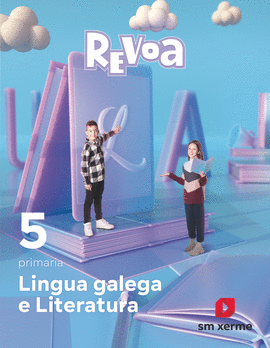 LINGUA GALEGA E LITERATURA. 5 PRIMARIA. REVOA