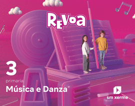 MSICA E DANZA. 3 PRIMARIA. REVOA. XERME