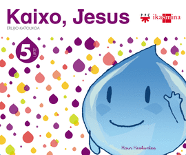 KAIXO, JESS 5 URTE 13