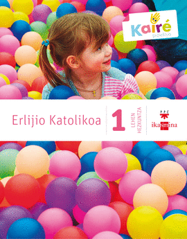 ERLIJIO KATOLIKOA. 1 LEHEN HEZKUNTZA. KAIR�