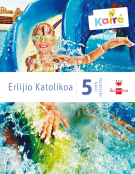 ERLIJIO KATOLIKOA. 5 LEHEN HEZKUNTZA. KAIR�