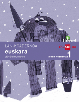 KOADERNOA EUSKARA. LEHEN HEZKUNTZA 1, 1 HIRUHILEKOA. BIZIGARRI