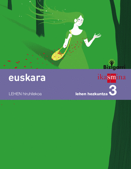 EUSKARA. LEHEN HEZKUNTZA 3. BIZIGARRI