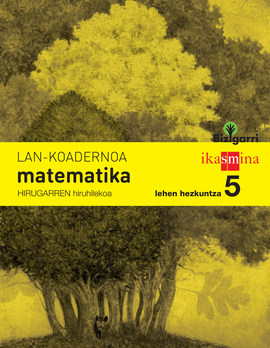 KOADERNOA MATEMATIKA. LEHEN HEZKUNTZA 5, 3 HIRUHILEKOA. BIZIGARRI