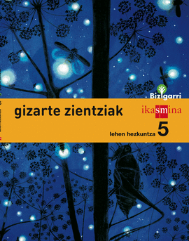 GIZARTE ZIENTZIAK. LEHEN HEZKUNTZA 5. BIZIGARRI
