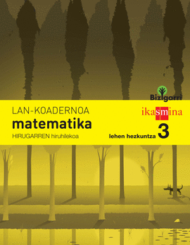 KOADERNOA MATEMATIKA. LEHEN HEZKUNTZA 3, 3 HIRUHILEKOA. BIZIGARRI