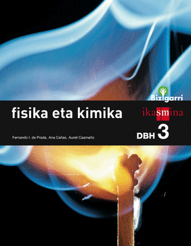 FISIKA ETA KIMIKA. DBH 3. BIZIGARRI