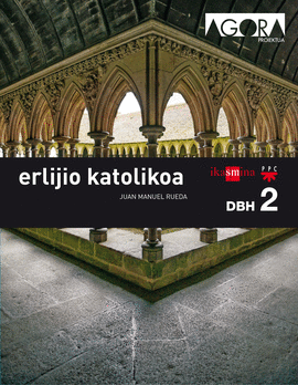 ERLIJIO KATOLIKOA. DBH 2. GORA