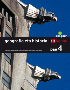 GEOGRAFIA ETA HISTORIA. DBH 4. BIZIGARRI