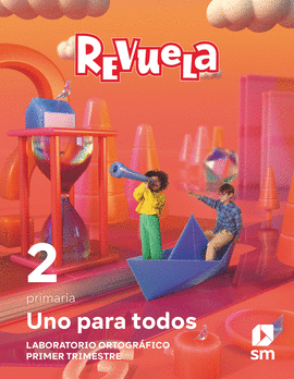 MTODO GLOBALIZADO. UNO PARA TODOS. 1 TRIMESTRE. 2 PRIMARIA. REVUELA