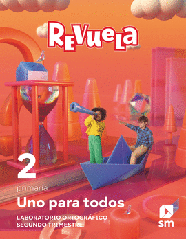 MTODO GLOBALIZADO. UNO PARA TODOS. 2 TRIMESTRE. 2 PRIMARIA. REVUELA