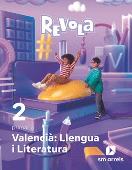 VALENCI�: LLENGUA I LITERATURA. 2 PRIM�RIA. REVOLA
